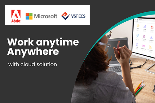 Work anytime anywhere with cloud solution