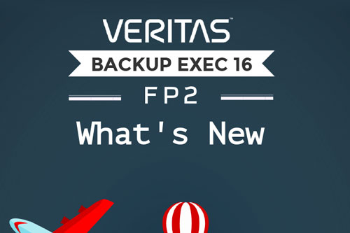 what's new in Veritas Backup Exec 16 Feature Pack 2