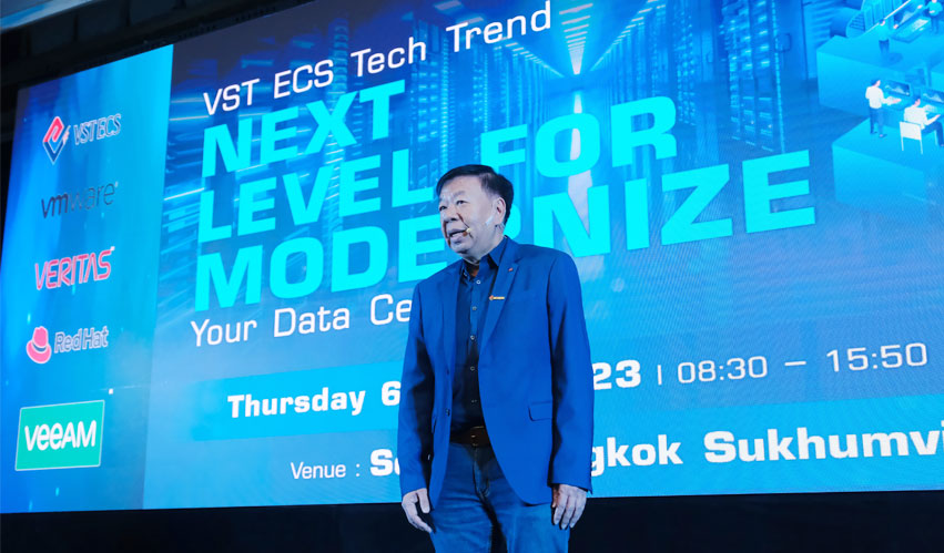 วีเอสที อีซีเอส (ประเทศไทย) จัดงาน VST ECS Tech Trend "Next Level for Modernize Your Data Center" อัพเดทเทรนด์สินค้าด้านโซลูชันแก่พาร์ทเนอร์ 
